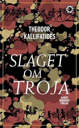 Slaget om Troja; Theodor Kallifatides; 2019