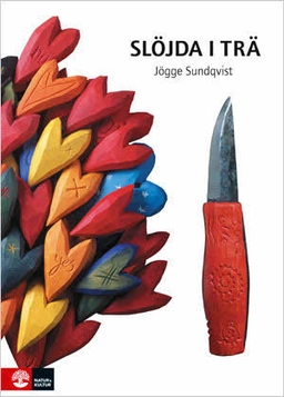 Slöjda i trä; Jögge Sundqvist; 2010