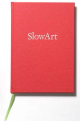 SlowArt; Cilla Robach; 2012
