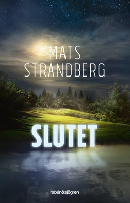Slutet; Mats Strandberg; 2020