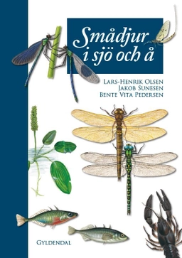 Smådjur i sjö och å; Lars-Henrik Olsen; 2019