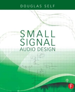 Small-signal audio design; Douglas Self; 2010