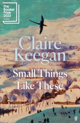 Small Things Like These; Claire Keegan; 2021