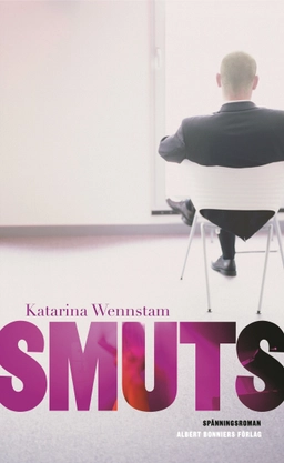 Smuts; Katarina Wennstam; 2007