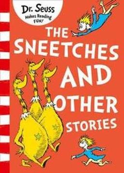 Sneetches and Other Stories; Dr. Seuss; 2017