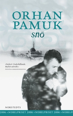 Snö; Orhan Pamuk; 2007
