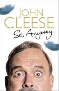 So, Anyway (TPB); John Cleese; 2014