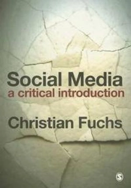 Social media : a critical introduction; Christian Fuchs; 2014