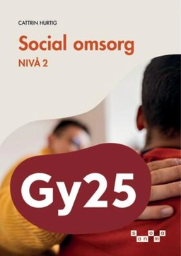 Social omsorg, nivå 2; Cattrin Hurtig; 2025