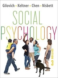 Social Psychology; Thomas Gilovich, Dacher Keltner, Serena Chen, Richard E. Nisbett; 2012
