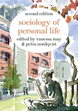 Sociology of personal life; Vanessa May, Petra Nordqvist; 2019