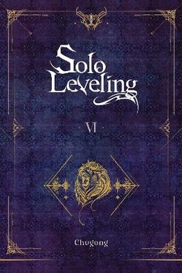 Solo Leveling, Vol. 6 (novel); Ch'ugong; 2022