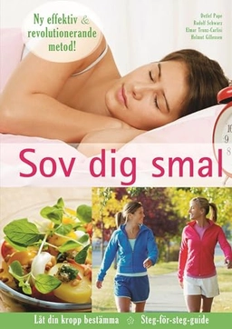 Sov dig smal; Detlef Pape, Rudolf Schwarz, Elmar Trunz-Carlisi, Helmut Gillessen; 2011