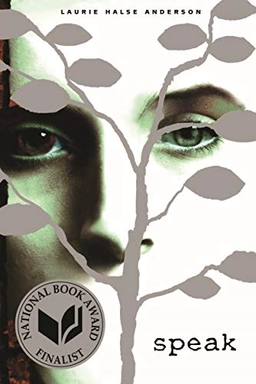 Speak; Laurie Halse Anderson; 2011
