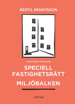 Speciell fastighetsrätt : miljöbalken; Bertil Bengtsson; 2026
