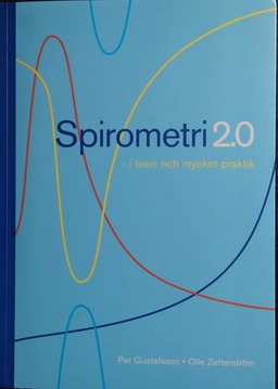 Spirometri 2.0 : i teori och mycket praktik; Per Gustafsson; 2019