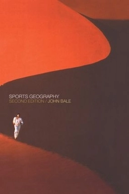 Sports geography; John Bale; 2003