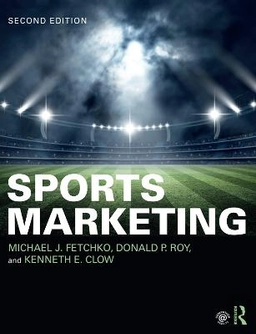 Sports marketing; Michael J. Fetchko; 2019