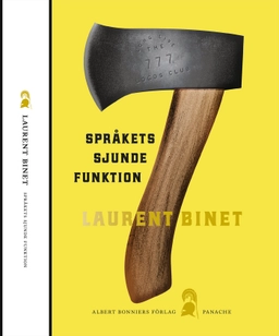 Språkets sjunde funktion; Laurent Binet; 2019