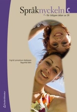 Språknyckeln C : för tidigare delen av Sfi; Ingrid Lennartsson Hokkanen; 2009