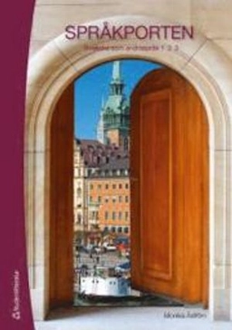 Språkporten - Svenska som andraspråk 1, 2, 3 ; Monika Åström; 2012