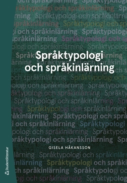 Språktypologi och språkinlärning; Gisela Håkansson; 2024
