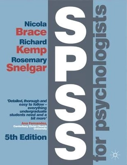 SPSS for psychologists; Nicola Brace; 2012