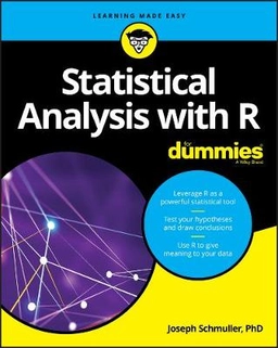 Statistical Analysis with R For Dummies; Joseph Schmuller; 2017