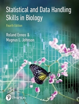 Statistical and data handling skills in biology; A. R. Ennos; 2018