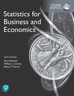 Statistics for Business and Economics plus Pearson MyLab Statistics with Pearson eText, Global Edition; Paul Newbold, William Carlson, Betty Thorne; 2019