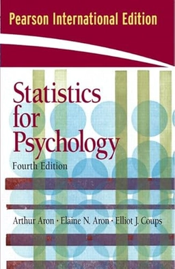 Statistics for psychology; Arthur Aron; 2006