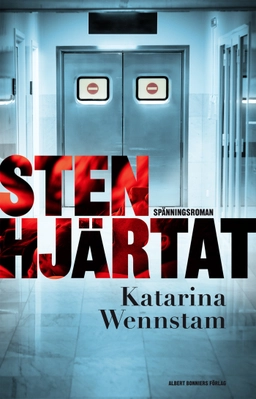 Stenhjärtat; Katarina Wennstam; 2013