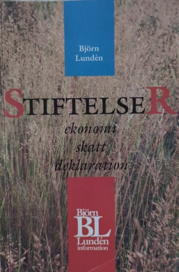 Stiftelser : ekonomi, skatt, deklaration; Björn Lundén; 1994