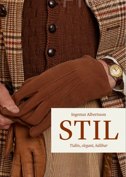 Stil : tidlös, elegant, hållbar; Ingemar Albertsson; 2023
