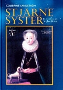 Stjärnesyster: en berättelse om Sophie Brahe; Colibrine Sandström; 2003