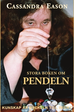 Stora boken om pendeln; Cassandra Eason; 2004