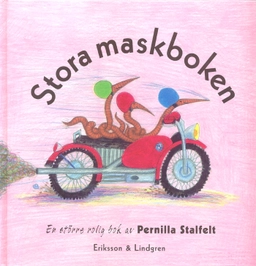 Stora maskboken; Pernilla Stalfelt; 2002