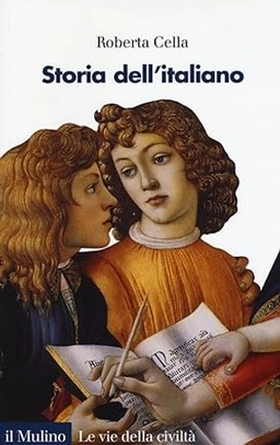 Storia dell'italiano; Roberta Cella; 2015