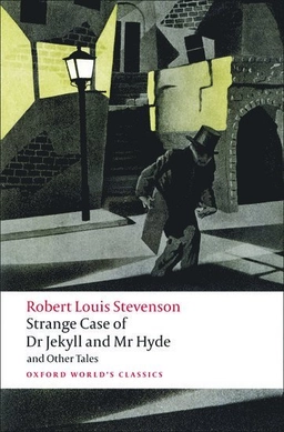 Strange Case of Dr Jekyll and Mr Hyde and Other Tales; Robert Louis Stevenson; 2008
