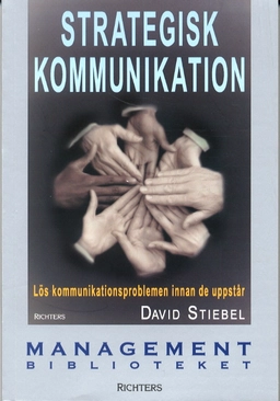 Strategisk kommunikation; David Stiebel; 2002