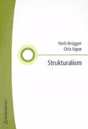 Strukturalism; Niels Brügger, Orla Vigsø; 2004