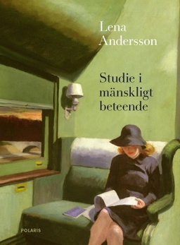 Studie i mänskligt beteende; Lena Andersson; 2024