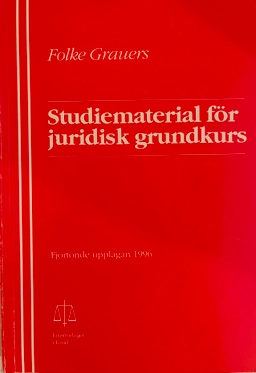 Studiematerial för juridisk grundkurs; Folke Grauers, Claes Martinson; 1996