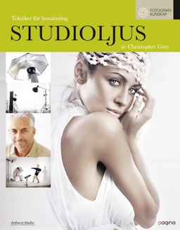 Studioljus: Tekniker för ljussättning; Christopher Grey; 2011