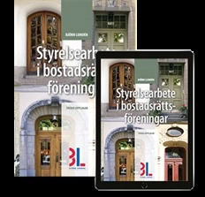 Styrelsearbete i bostadsrättsföreningar; Björn Lundén; 2018