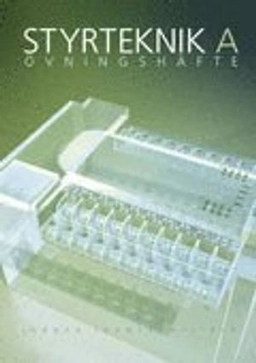 Styrteknik A - Övningar; Jörgen Johnsson; 2006