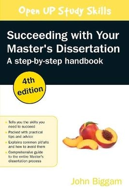 Succeeding with your master's dissertation a step-by-step handbook; John Biggam; 2018