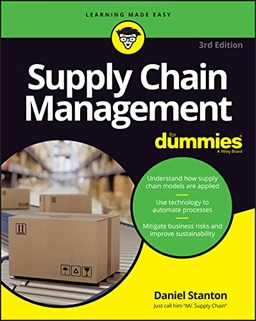 Supply Chain Management for Dummies ; Daniel Stanton; 2023