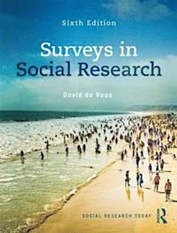 Surveys in social research; David de Vaus; 2014