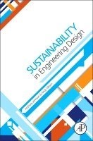 Sustainability in engineering design; Anthony Johnson, Andrew Gibson; 2014